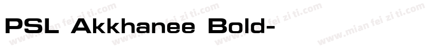 PSL Akkhanee Bold字体转换